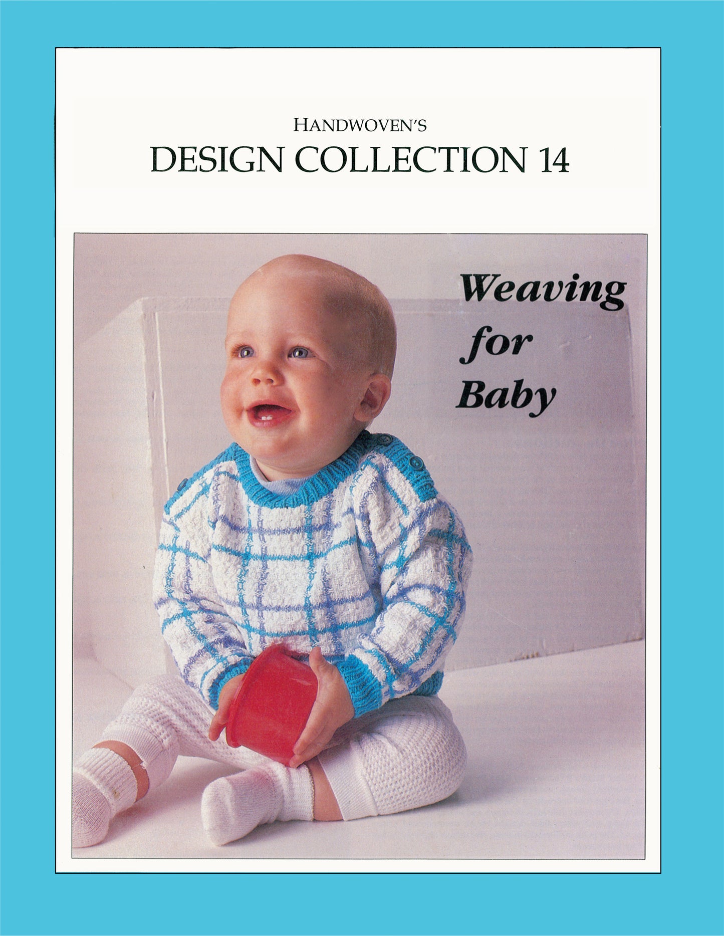 Handwoven’s Design Collection 14: Weaving for Baby Book