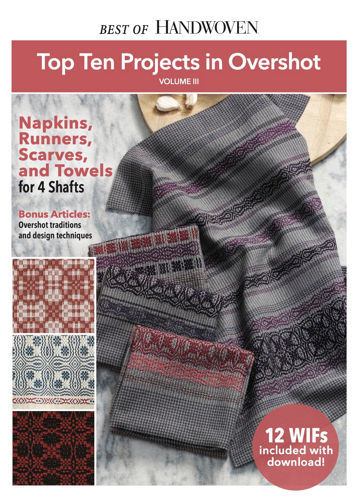 Best of Handwoven: Top Ten Projects in Overshot Volume III