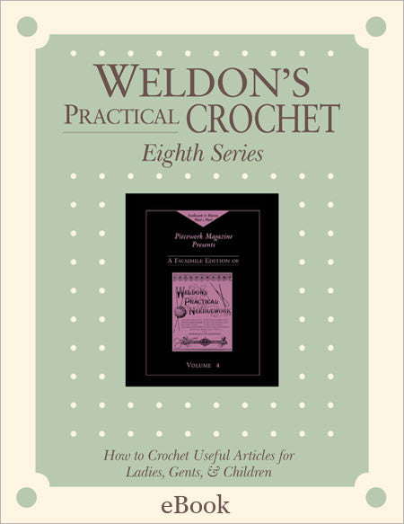 Weldon's Practical Crochet Series 8 eBookImage