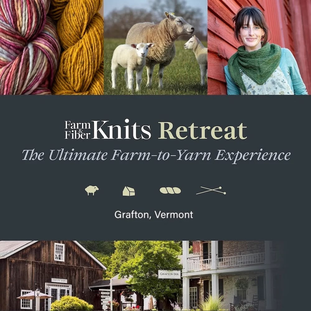 Farm & Fiber Knits Retreat (April 26-30, 2026 | Grafton, Vermont)