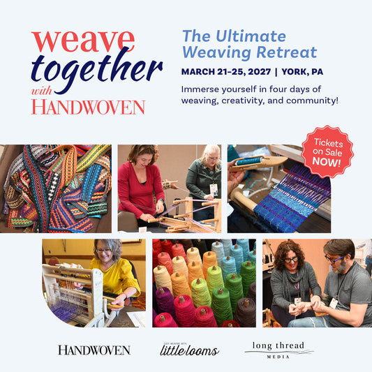 Weave Together with Handwoven (York, PA | March 21-25, 2027)