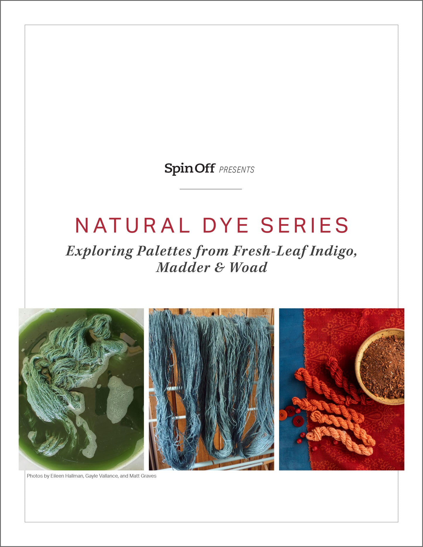 Natural Dye Series: Exploring Palettes from Fresh-Leaf Indigo, Madder & Woad eBook
