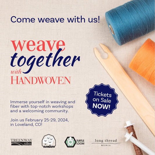 Weave Together with Handwoven (February 25-29, 2024)