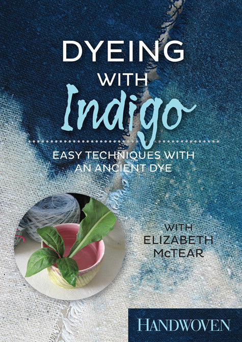 Dyeing with Indigo: Easy Techniques with an Ancient Dye Video DownloadImage