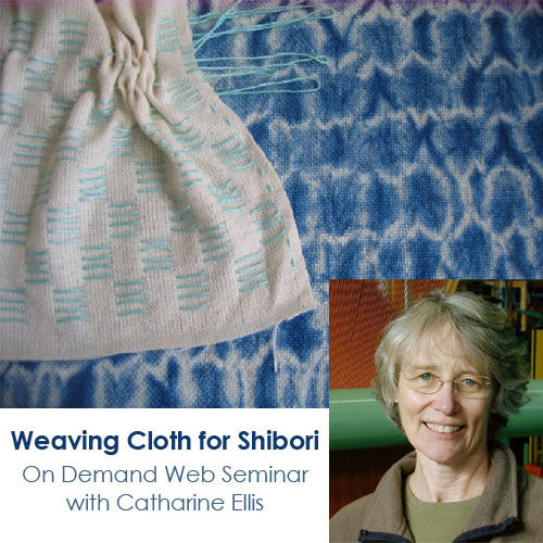 Weaving Cloth for Shibori: for Four Shafts or Fewer OnDemand Web Seminar Image