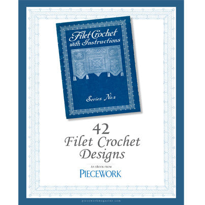 PieceWork Presents: Filet Crochet with Instructions Series No. 2 eBookImage