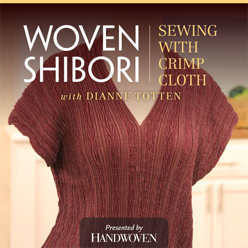 Woven Shibori: Sewing with Crimp Cloth Video DownloadImage