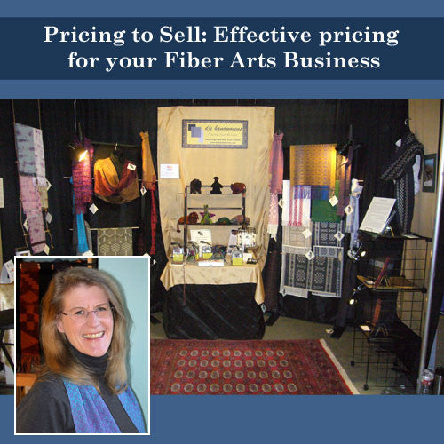 Pricing to Sell: Effective Pricing for your Fiber Arts BusinessImage