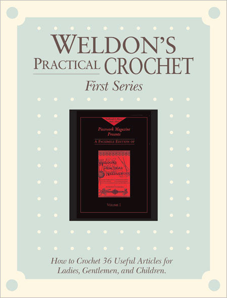 Weldon's Practical Crochet, Volume 1, First Series eBookImage