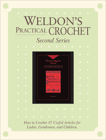 Weldon's Practical Crochet, Volume 1, Second Series eBookImage