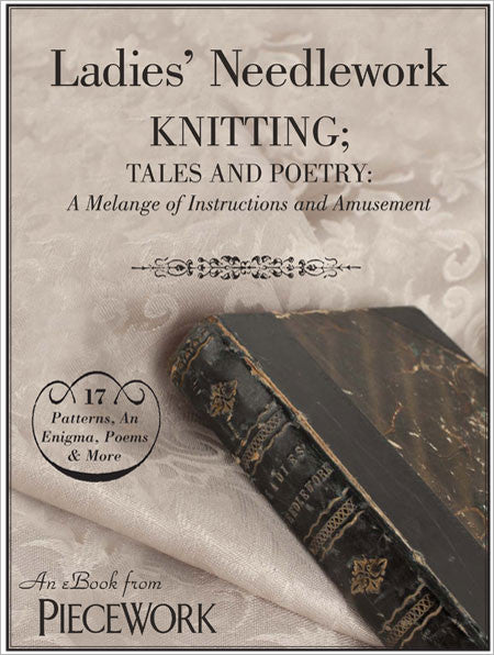 Ladies' Needlework, Knitting Tales and Poetry: A Melange of Instructions and Amusement eBookImage