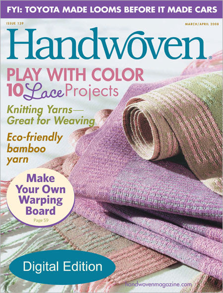 Handwoven, March/April 2008 Digital EditionImage