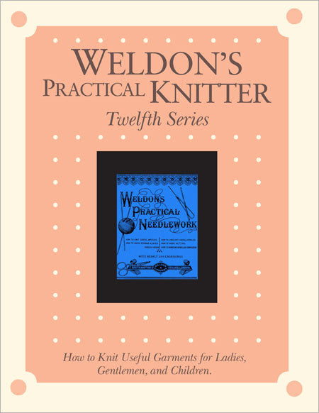 Weldon's Practical Knitter Series 12 eBookImage