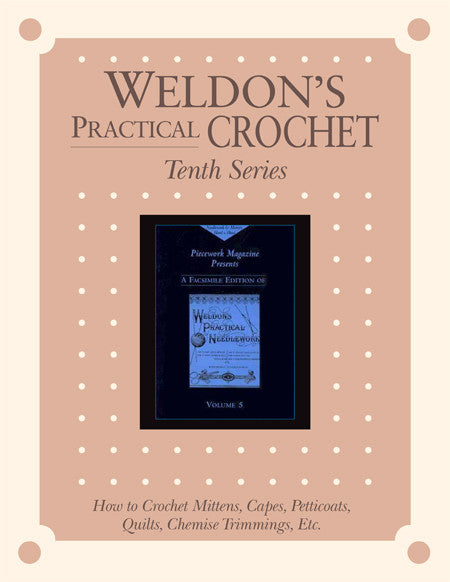Weldon's Practical Crochet, Tenth Series eBookImage