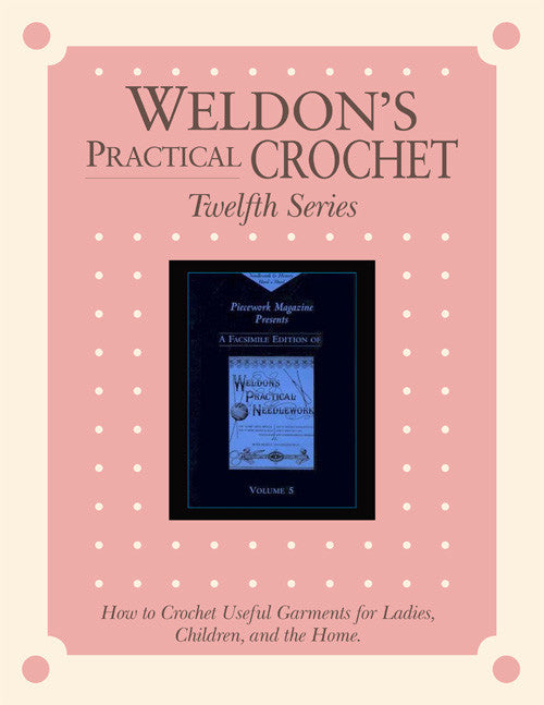 Weldon's Practical Crochet, Twelfth Series eBookImage
