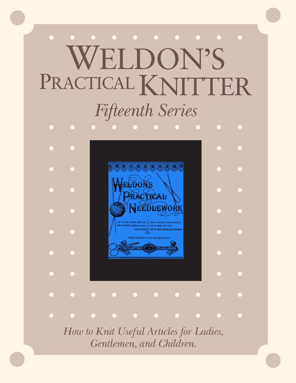 Weldon's Practical Knitter, Fifteenth Series eBookImage