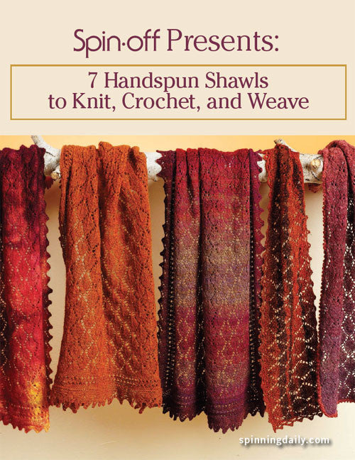 Spin-Off Presents: 7 Handspun Shawls to Knit, Crochet, and Weave eBookImage