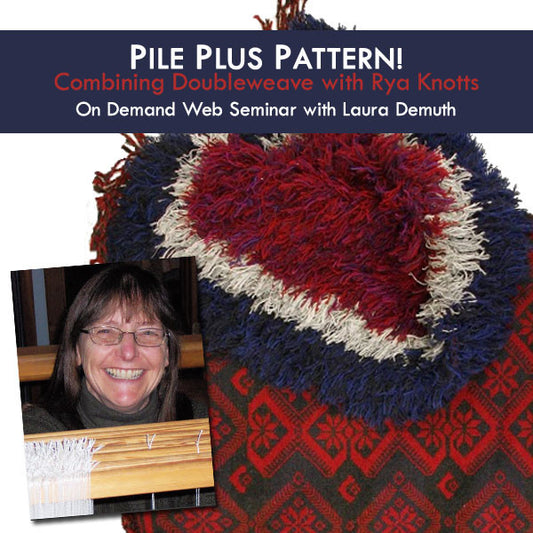Pile Plus Pattern! Combining Doubleweave with Rya Knots On Demand Web SeminarImage