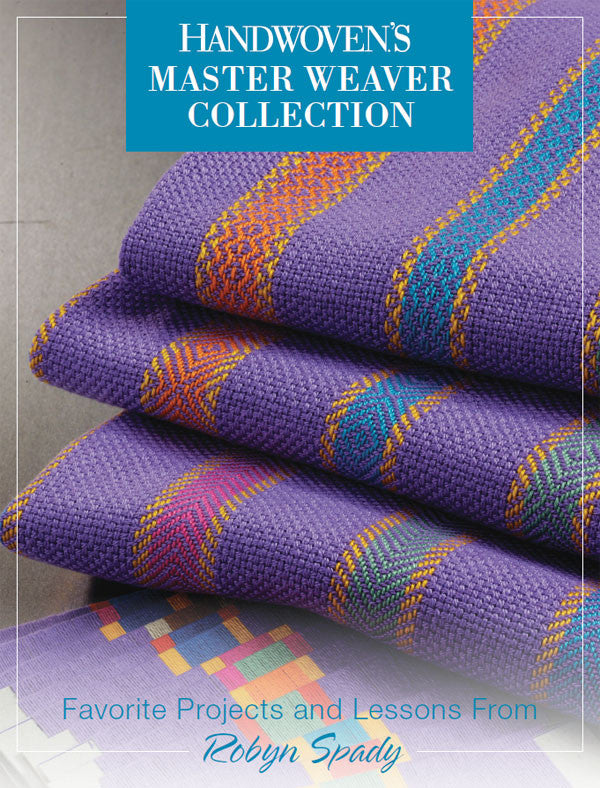Handwoven's Master Weaver Collection: Favorite Projects and Lessons from Robyn Spady eBookImage