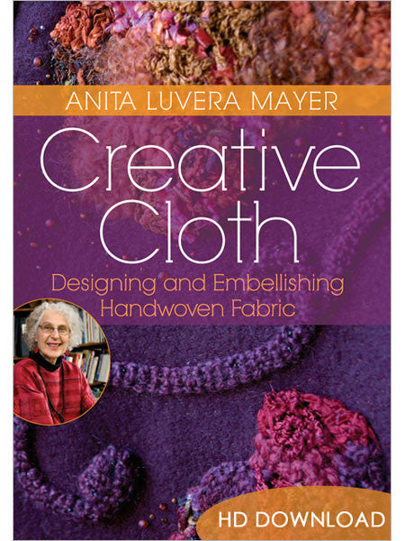 Creative Cloth: Designing and Embellishing Handwoven Fabric Video DownloadImage
