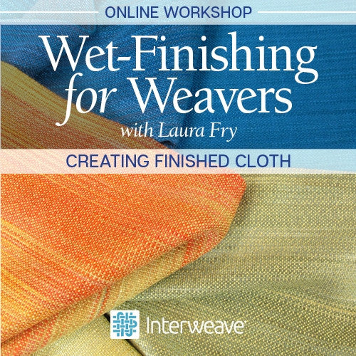 Wet-Finishing for Weavers Online WorkshopImage