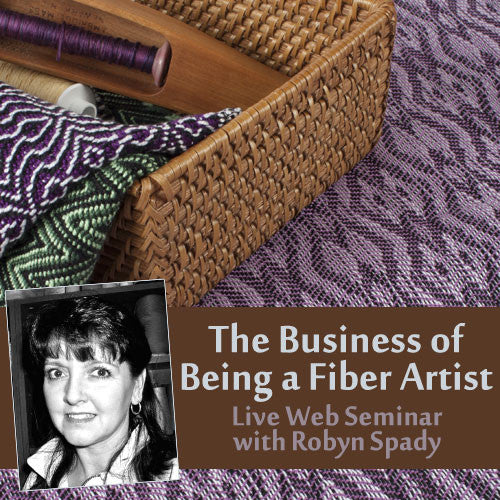 The Business of Being a Fiber Artist: Understand What Kind of Product to Make and What to Charge On Demand Web SeminarImage