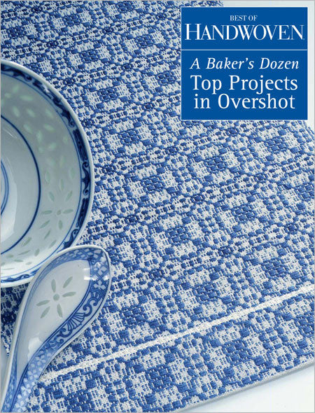 Best of Handwoven: A Bakers Dozen: Top Projects in Overshot eBookImage