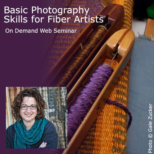 Basic Photography Skills for Fiber Artists On Demand Web SeminarImage